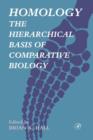Image for Homology : The Hierarchical Basis of Comparative Biology