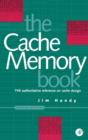 Image for The cache memory book
