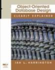 Image for Object-Oriented Database Design Clearly Explained