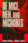 Image for Of mice, men and microbes  : hantavirus