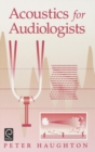 Image for Acoustics for Audiologists