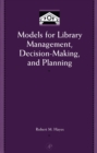 Image for Models for library management, decision making, and planning