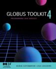 Image for Globus (R) Toolkit 4 : Programming Java Services