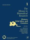 Image for The Mouse in Biomedical Research : History, Wild Mice, and Genetics : Volume 1