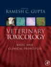 Image for Veterinary toxicology  : basic and clinical principles