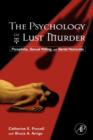Image for The Psychology of Lust Murder