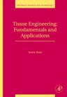 Image for Tissue Engineering : Fundamentals and Applications : Volume 8