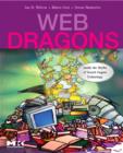 Image for Web dragons  : inside the myths of search engine technology