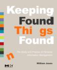Image for Keeping found things found  : the study and practice of personal information management
