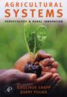 Image for Agricultural systems  : agroecology and rural innovation for development