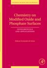 Image for Chemistry on modified oxide and phosphate surfaces  : fundamentals and applications : Volume 17
