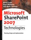Image for Microsoft SharePoint 2007 technologies  : planning, design and implementation