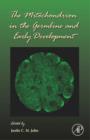Image for The Mitochondrion in the Germline and Early Development : Volume 77