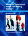 Image for Animal and translational models for CNS drug discoveryVolume I,: Psychiatric disorders