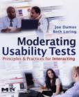 Image for Moderating usability tests  : principles and practice for interacting