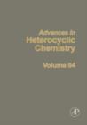 Image for Advances in heterocyclic chemistryVol. 94