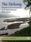 Image for The Mekong  : biophysical environment of an international river basin