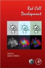 Image for Red cell development  : current topics in developmental biology