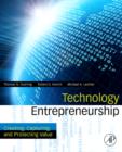 Image for Technology entrepreneurship  : value creation, protection, and capture