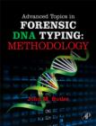 Image for Advanced topics in forensic DNA typing  : methodology