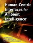 Image for Human-centric interfaces for ambient intelligence