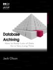 Image for Database archiving  : how to keep lots of data for a very long time