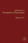 Image for Advances in inorganic chemistryVol. 61 : Volume 61