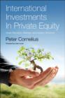 Image for International investments in private equity  : asset allocation, markets, and industry structure