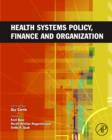 Image for Health systems policy, finance, and organization