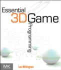 Image for Essential 3D game programming  : how to create a playable game from start to finish