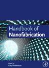 Image for Handbook of nanofabrication