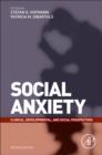 Image for Social Anxiety: Clinical, Developmental, and Social Perspectives