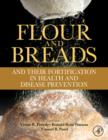 Image for Flour and breads and their fortification in health and disease prevention