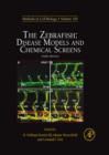 Image for The zebrafish: disease models and chemical screens : v. 105