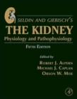 Image for Seldin and Giebisch&#39;s The kidney  : physiology and pathophysiology