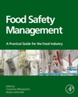Image for Food safety management: a practical guide for the food industry