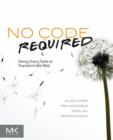Image for No code required: giving users tools to transform the Web