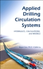 Image for Applied drilling circulation systems: hydraulics, calculations, and models