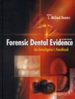 Image for Forensic dental evidence  : an investigator&#39;s handbook
