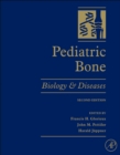Image for Pediatric bone: biology &amp; diseases