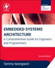 Image for Embedded systems architecture  : a comprehensive guide for engineers and programmers