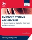 Image for Embedded systems architecture: a comprehensive guide for engineers and programmers