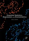 Image for Essential statistics, regression, and econometrics