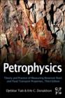 Image for Petrophysics: theory and practice of measuring reservoir rock and fluid transport properties