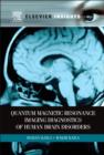 Image for Quantum Magnetic Resonance Imaging Diagnostics of Human Brain Disorders