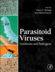 Image for Parasitoid viruses: symbionts and pathogens