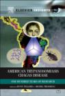 Image for American trypanosomiasis: Chagas disease : one hundred years of research