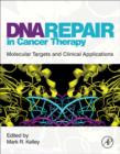 Image for DNA repair in cancer therapy: molecular targets and clinical applications