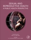 Image for Sexual and reproductive health: a public health perspective