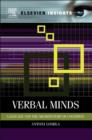 Image for Verbal minds: language and the architecture of cognition